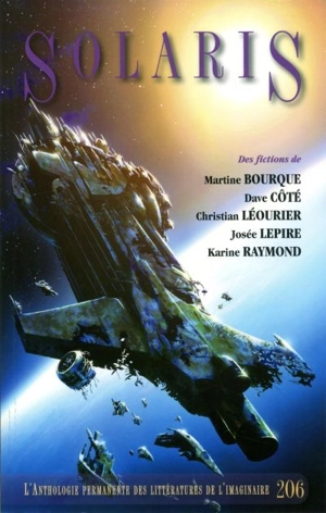 Solaris : Anthologie permanente des littératures de l'imaginaire. Vol. 206 - Martine Bourque