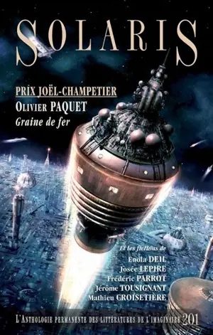 Solaris : L'Anthologie permanente des littératures de l'imaginaire. vol. 201