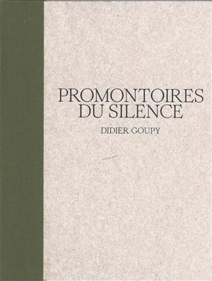 Promontoires du silence - Didier Goupy