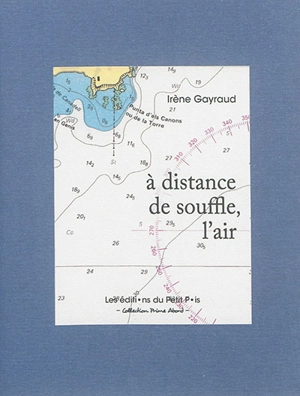 A distance de souffle, l'air - Irène Gayraud
