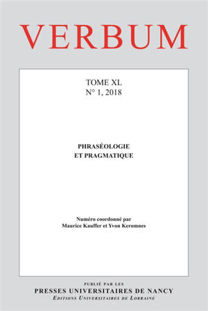 Verbum, n° 1 (2018). Phraséologie et pragmatique