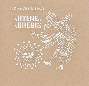 La hyène et la brebis - Hassan Musa