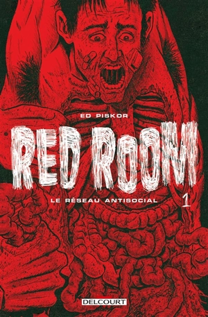 Red room. Vol. 1. Le réseau antisocial - Ed Piskor