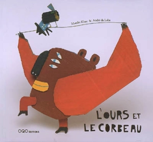 L'ours et le corbeau - Monika Klose