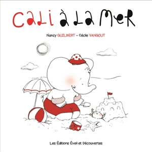 Cali à la mer - Nancy Guilbert