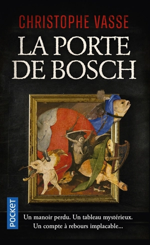 La porte de Bosch - Christophe Vasse