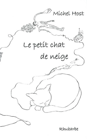 Le petit chat de neige : 50 nouvelles express et des poussières - Michel Host