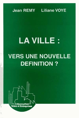 La Ville, vers une nouvelle définition ? - Jean Remy