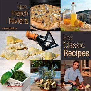 Nice, French Riviera best classic recipes - Denis Bensa