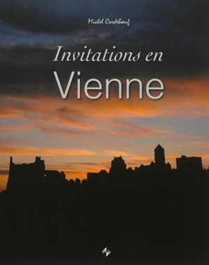 Invitations en Vienne - Michel Cordeboeuf