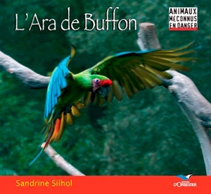 L'ara de Buffon - Sandrine Silhol