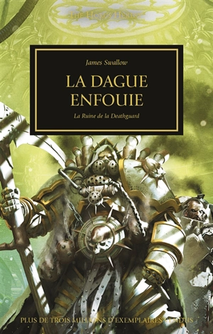 The Horus heresy. La dague enfouie : la ruine de la Deathguard - James Swallow