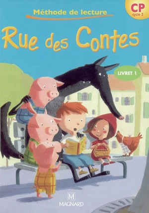 Rue des Contes, méthode de lecture CP cycle 2. Vol. 1 - Liliane Baron