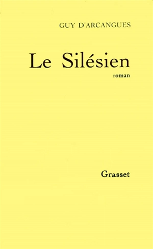 Le Silésien - Guy d' Arcangues