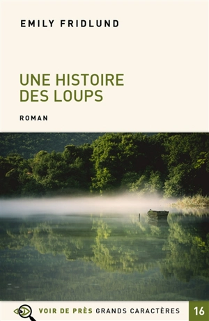 Une histoire des loups - Emily Fridlund