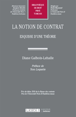 La notion de contrat : esquisse d'une théorie - Diane Galbois-Lehalle