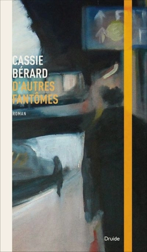 D'autres fantômes - Cassie Bérard