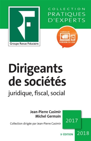 Dirigeants de sociétés : juridique, fiscal, social - Jean-Pierre Casimir