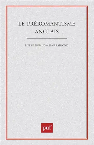 Le Préromantisme anglais - Pierre Arnaud