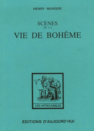 Scènes de la vie de Bohême - Henry Murger