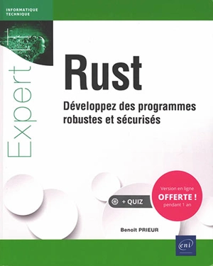 Rust : développez des programmes robustes et sécurisés - Benoît Prieur