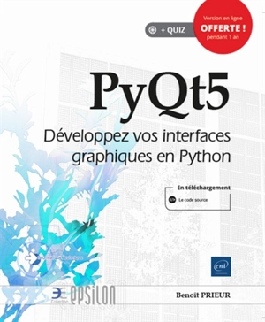 PyQt5 : développez vos interfaces graphiques en Python - Benoît Prieur