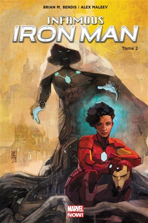 Infamous Iron Man. Vol. 2. Fatalis, notre allié - Brian Michael Bendis