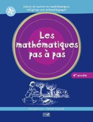 Les mathématiques pas à pas, 4e année - Françoise Tchou