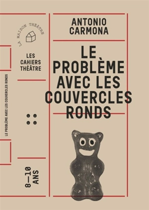 Le problème avec les couvercles ronds - Antonio Carmona