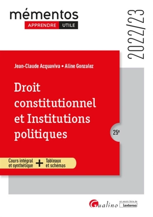 Droit constitutionnel et institutions politiques : 2022-2023 - Jean-Claude Acquaviva