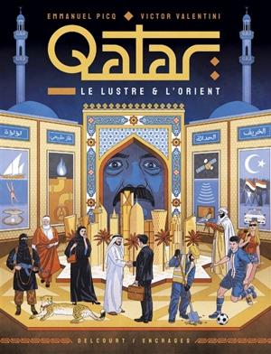 Qatar : le lustre & l'Orient - Victor Valentini