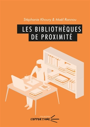 Les bibliothèques de proximité - Stéphanie Khoury