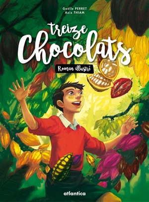 Treize chocolats : roman illustré - Gaëlle Perret