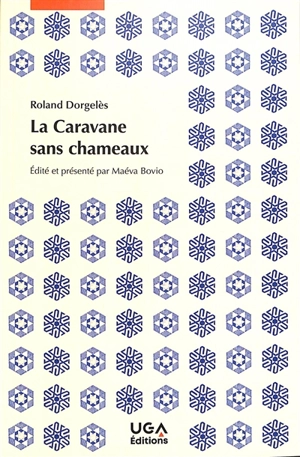 La caravane sans chameaux - Roland Dorgelès