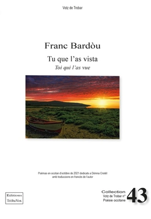 Tu que l'as vista. Toi qui l'as vue - Franc Bardou