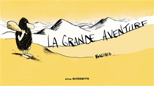 La grande aventure - Guillaume Bouzard