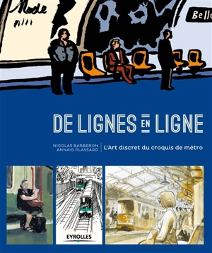 De lignes en ligne : l'art discret du croquis de métro - Nicolas Barberon