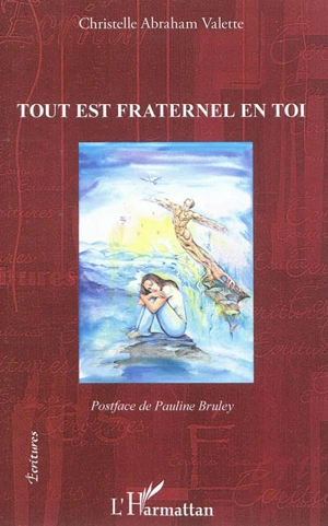 Tout est fraternel en toi - Christelle Abraham Valette