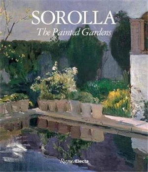 Sorolla The Painted Gardens - Blanca Pons-Sorolla