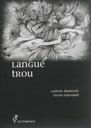 Langue trou - Ludovic Degroote