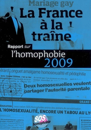 Rapport sur l'homophobie 2009 : la France à la traîne - SOS homophobie (France)