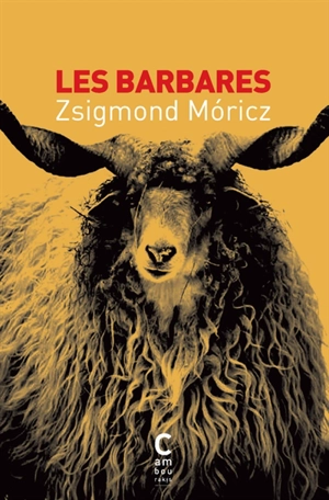 Les barbares - Zsigmond Moricz