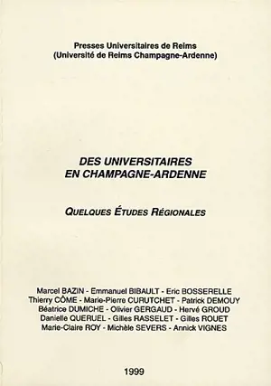 Des universitaires en Champagne-Ardennes : quelques études régionales