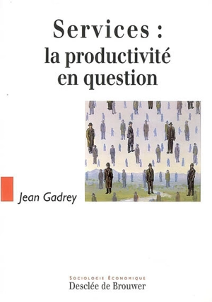 Services : la productivité en question - Jean Gadrey