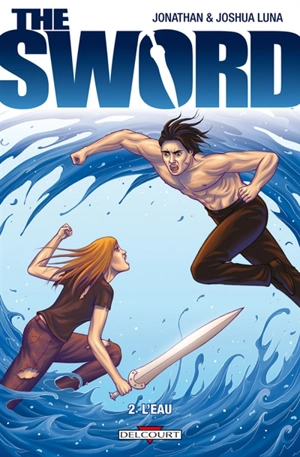 The sword. Vol. 2. L'eau - Joshua Luna