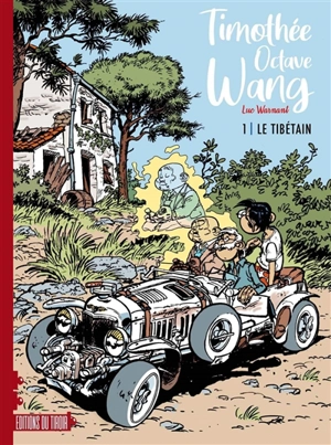 Timothée Octave Wang. Vol. 1. Le Tibétain. Le miroir aux arlouettes - Warnant