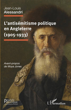 L'antisémitisme politique en Angleterre (1905-1933) - Jean-Louis Alessandri