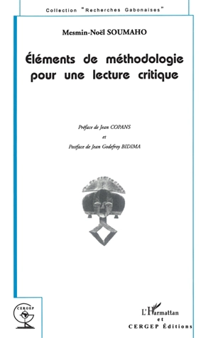 Eléments de méthodologie pour une lecture critique - Mesmin-Noël Soumaho