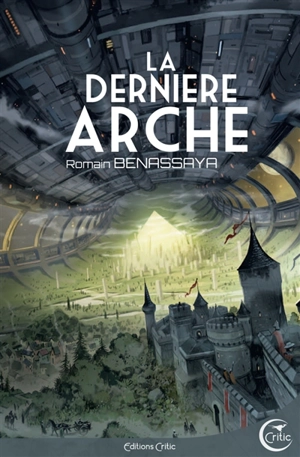 La dernière arche - Romain Benassaya