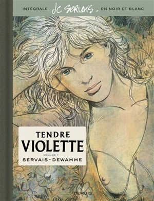 Tendre Violette : intégrale en noir et blanc. Vol. 1 - Jean-Claude Servais